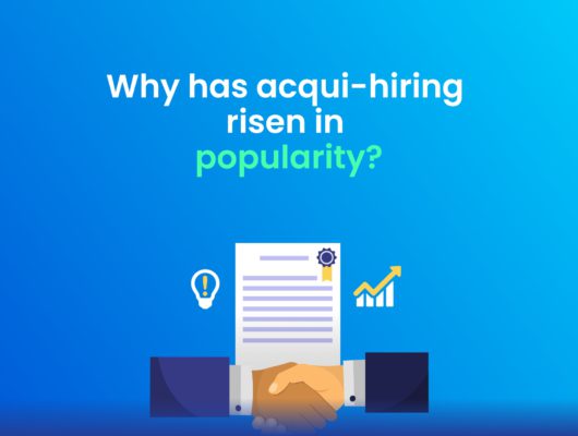 The Rise of the Acqui-hire